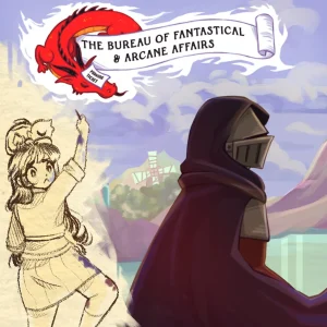 The Bureau of Fantastical & Arcane Affairs